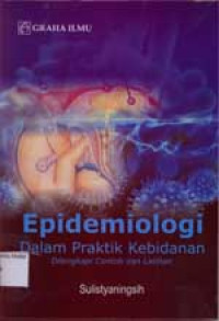 Image of Epidemiologi Dalam Praktik Kebidanan Dilengkapi Contoh dan latihan