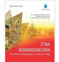 Image of Etika Berwarganegara : Pendidikan kewarganegaraan di Perguruan Tinggi