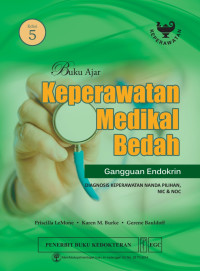 Image of Buku Ajar Keperawatan Medikal Bedah: Gangguan Endokrin Edisi 5
