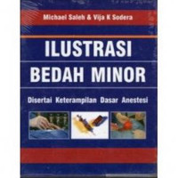 Image of Ilustrasi bedah minor disertai keterampilan dasar anestesi