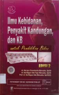 Image of Ilmu kebidanan, penyakit kandungan, dan KB untuk pendidikan bidan