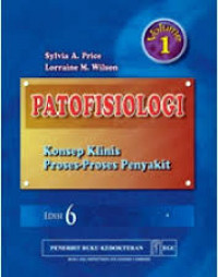Image of Patofisiologi : konsep klinis proses-proses penyakit. Ed. 6, Vol. 1