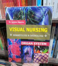 Image of Organ System Visual Nursing : Hematologi & Imunologi