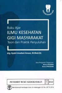 Image of Buku ajar ilmu kesehatan gigi masyarakat : Teori dan praktik penyuluhan