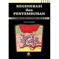 Image of Regenerasi Dan Penyembuhan Untuk Kedokteran Gigi