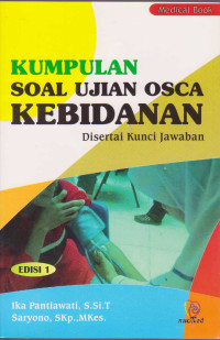 Image of Kumpulan Soal Ujian Osca kebidanan Disertai Kunci Jawaban Edisi 1.