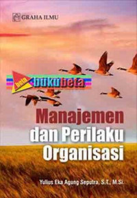 Image of Manajemen Dan Perilaku Organisasi