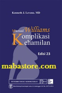 Image of Manual Williams Komplikasi Kehamilan ed.23