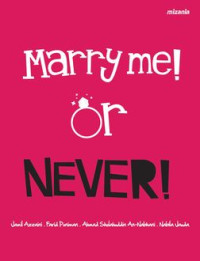 Image of Marry me! or never