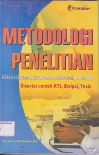 Image of Metodologi penelitian bidang kesehatan, keperawatan, kebidanan, kedokteran disertai cth KTI