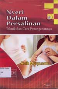 Image of Nyeri Dalam Persalinan Teknik dan Cara Penanganannya