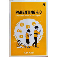 Image of Parenting 4.0 : Mendidik Anak di Era Digital
