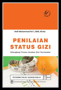Image of Penilaian status gizi : dilengkapi proses asuhan gizi terstandar