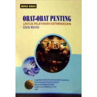 Image of Obat-obat Penting untuk Pelayanan Kefarmasian Edisi Revisi