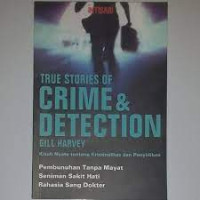 Image of True Stories of Crime & Detection = Kisah Nyata tentang Kriminalitas dan Penyidikan