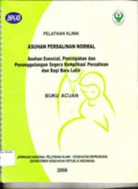 Image of Buku Acuan Asuhan persalinan normal: asuhan esensial persalinan