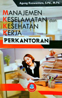Image of Manajemen keselamatan dan kesehatan kerja perkantoran