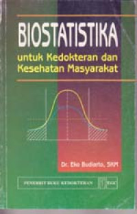 Image of Biostatistika untuk kedokteran dan kesehatan masyarakat
