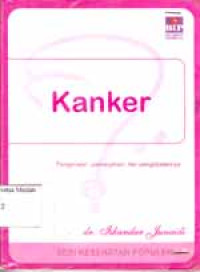 Image of Kanker: Pengenalan, Pencegahan, dan Pengobatannya