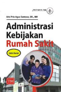 Image of Administrasi Kebijakan Rumah Sakit