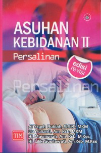 Image of Asuhan Kebidanan II Persalinan Edisi Revisi
