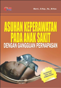 Image of Asuhan Keperawatan Pada Anak Sakit Dengan Gangguan Pernapasan