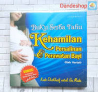 Image of Buku Serba Tahu Kehamilan Persalinan & Perawatan Bayi