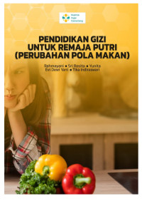 Image of E-Book PENDIDIKAN GIZI UNTUK REMAJA PUTRI (PERUBAHAN POLA MAKAN)