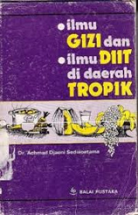 Image of Ilmu gizi dan ilmu diit di daerah tropik