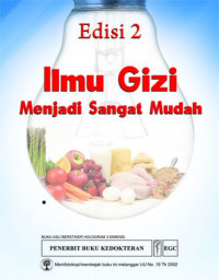 Image of Ilmu gizi menjadi sangat mudah (Nutrition made incredibly easy)