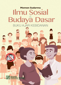 Image of Ilmu Sosial Dan Budaya Dasar : Buku Ajar Kebidanan