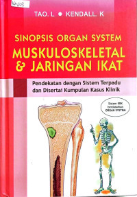 Image of Sinopsis Organ System Muskuloskletal dan Jaringan Ikat