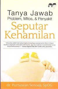 Image of Tanya jawab problem mitos dan penyakit seputar kehamilan