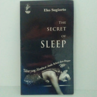 Image of The secret of sleep: tidur yang membuat anda sehat dan bugar