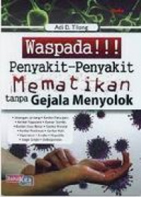 Image of Waspada!!! penyakit-penyakit mematikan tanpa gejala menyolok