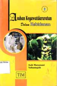 Image of Asuhan kegawatdaruratan dalam kebidanan