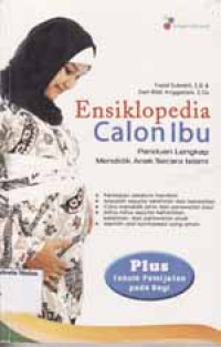 Image of Ensiklopedia Calon Ibu: Panduan Lengkap Mendidik Anak Secara Islami
