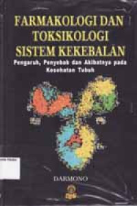 Image of Farmakologi dan toksikologi sistem kekebalan : pengaruh, penyebab dan akibatnya pada kesehatan tubuh