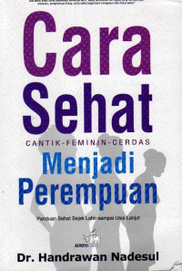 Image of Cara Sehat Cantik-Feminin-Cerdas Menjadi Perempuan