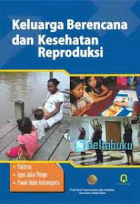 Image of Keluarga berencana dan kesehatan reproduksi