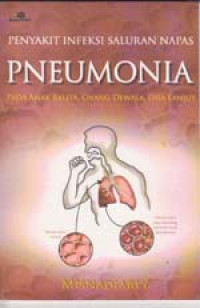 Image of Penyakit Infeksi saluran Napas Pneumonia Pada anak Balita, Orang Dewasa, Usia Lanjut