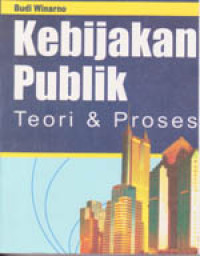 Image of Kebijakan Publik Teori & Proses