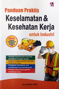 Image of Panduan Praktis Keselamatan & Kesehatan Kerja Untuk Industri