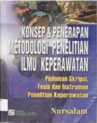 Image of Konsep & Penerapan Metodologi Penelitian Ilmu Keperawatan : Pedoman Skripsi, Tesis dan Instrumen Penelitian Keperawatan