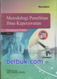 Image of Metodologi penelitian ilmu keperawatan pendekatan praktis