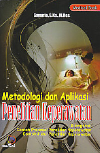 Image of Metodologi dan Aplikasi Penelitian Keperawatan