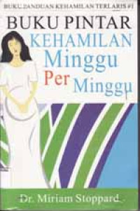 Image of Buku Pintar Kehamilan Minggu Per Minggu