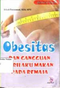 Image of Obesitas Dan Gangguan Perilaku Makan Pada Remaja