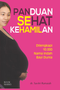 Image of Panduan sehat kehamilan : dilengkapi 10.000 nama indah bayi dunia