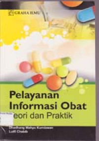 Image of Pelayanan Informasi Obat Teori dan Praktik